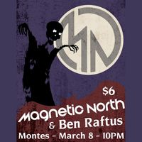 Magnetic North With Ben Raftus