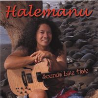 Halemanu - Sounds Like Hale