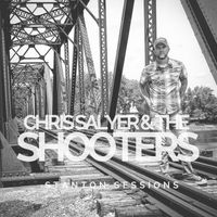 Stanton Sessions by Chris Salyer and the Shooters