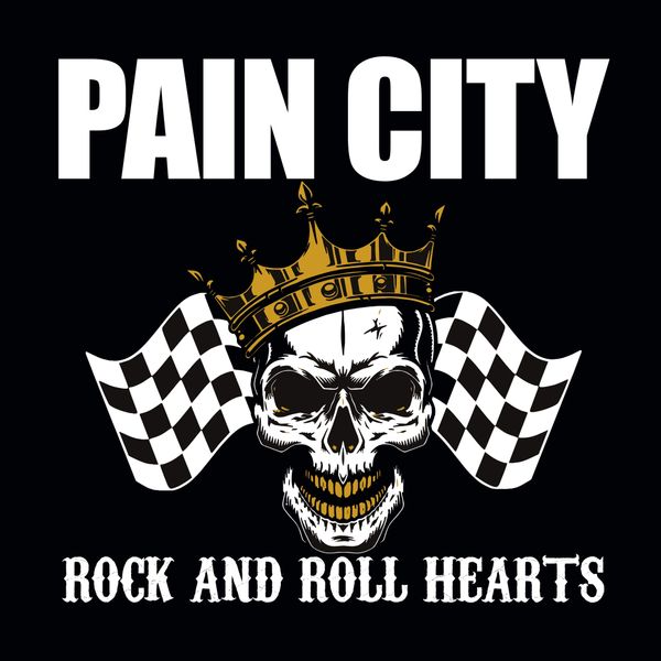 PAIN CITY "Rock and roll hearts"Recorded, mixed and mastered by Fredrik Nordstrøm at Fredman Studio.Released 21.2.2020 by MASSACRE RECORDS