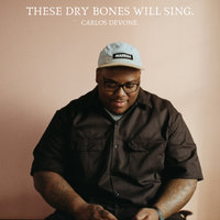 These Dry Bones Will Sing. by Carlos Devone