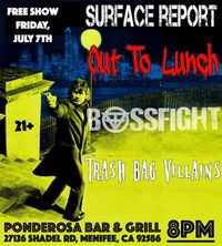 Out To Lunch w/ Surface Report @ The Ponderosa