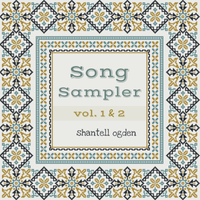 Song Sampler vol. 1 & 2 by Shantell Ogden
