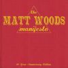The Matt Woods Manifesto: 10 Year Anniversary Edition: CD