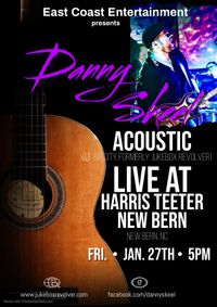 Danny Skeel of Big City(Formerly Jukebox Revolver) Live and Acoustic at Harris Teeter  
