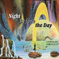 Night Before the Day by Thadeus Project