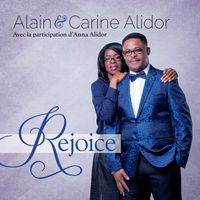 Rejoice by Alain & Carine Alidor 
