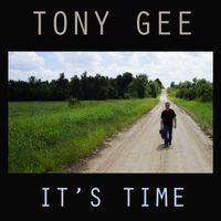 It's Time by Tony Gee