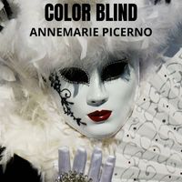 COLOR BLIND by Annemarie Picerno