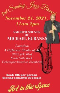 3rd Sunday Jazz Brunch--Art in this Spaces with Michael Eubanks
