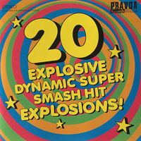 20 Explosive Dynamic Super Smash Hit Explosions: CD