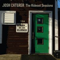 The Hideout Sessions by Josh Caterer