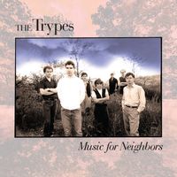 Music for Neighbors by The Trypes