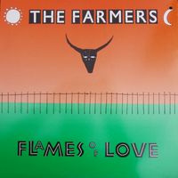 Flames of Love by The Farmers
