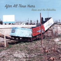 After All These Years by Rami and the Reliables
