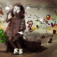 Imagination by Frankly Allen