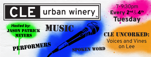 CLE Uncorked: Voices and Vines on Lee is a performance event hosted by Jason Patrick Meyers at CLE Urban Winery in Cleveland Heights every 2nd and 4th Tuesday of the month. Magicians, poets, musicians, comedians and performers may email cleuncorked@gmail.com to request a performance spot.