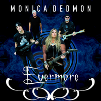 MONICA DEDMON CD RELEASE PARTY - FEATURING  EVERMORE