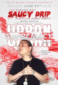Co-op Block Party presents.. Urban Supremacy 2# The Saucy Drip / Montreal