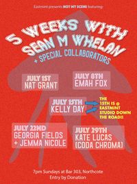 Eastmint presents Not My Scene: Sean M Whelan + Emah Fox