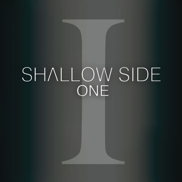 One: Shallow Side