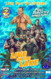 Full Throttle Wrestling - LIVE ON THE LAKE