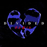Divided (NVN Remix) by James Bakian, NVN