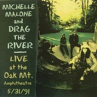 Live at Oak Mountain  by Michelle Malone and Drag The River