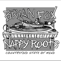 Bryan Fox featuring Nappy Roots by Bryan Fox (featuring Nappy Roots)