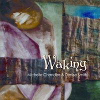 Waking by Michelle Chandler & Neesy Smith (Girls 2)