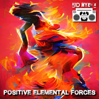 Positive Elemental Forces E.P by Kid Hyena