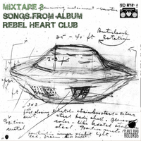Mixtape 3 (Songs from Rebel Heart Club) by Kid Hyena