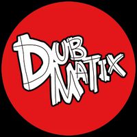 Dubmatix - Atomic Dub