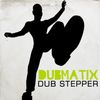 Dubmatix - Dub Stepper 