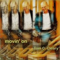 MOVIN'ON by tom c cleary