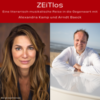 Sneak Preview - ZEiTlos - eine literarisch musikalische Reise in die Gegenwart mit Alexandra Kamp und Arndt Baeck