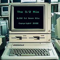 Dj Sean Blu & KJ52 5/2 mixtape  by kj52 