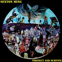 Protect and Survive by Sexton Ming