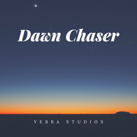 Dawn Chaser by Yebba Studios