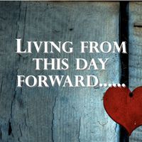 Living From This Day Forward by Pastor Victor Ruiz