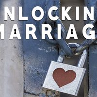 Unlocking Marriage Series by Pastor Victor Ruiz