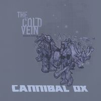 The Cold Vein (20th Anniversary) by Cannibal Ox