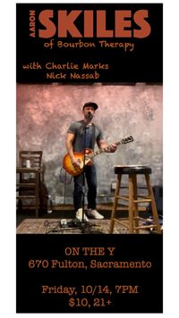 Aaron Skiles (solo, full band) with Charlie Marks & Nick Nassab
