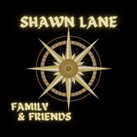 NEW!  Shawn Lane ~ Family & Friends by Shawn Lane