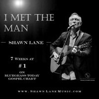 I Met the Man by Shawn Lane