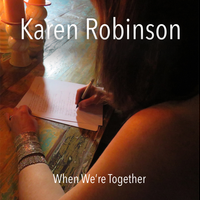 When We're Together by Karen Robinson