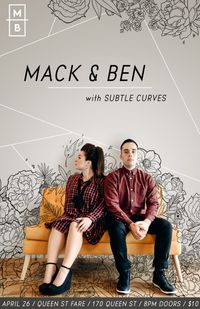 MACK & BEN @ Queen St. Fare w/ Subtle Curves