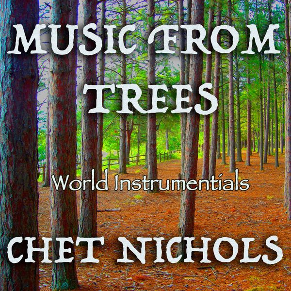 CD cover for the album, "Music From Trees"