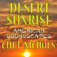Desert Sunrise by Chet Nichols