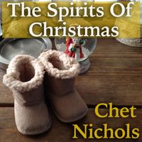 The Spirits Of Christmas by Chet Nichols